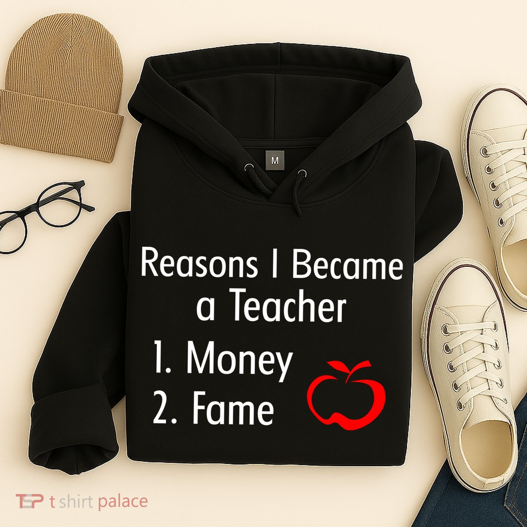 Reasons I Became A Teacher Funny Hoodie