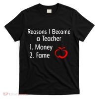 Reasons I Became A Teacher Funny T-Shirt thumb 0