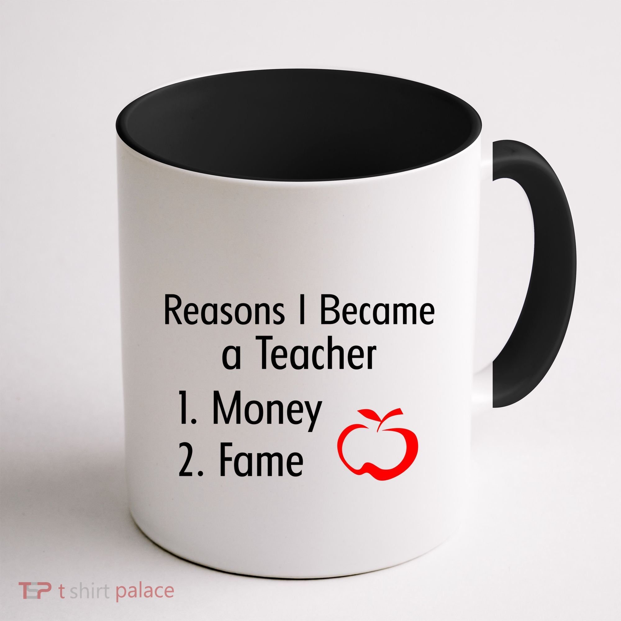 Reasons I Became A Teacher Funny Coffee Mug