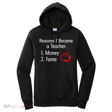 Reasons I Became A Teacher Funny Women's Hoodie