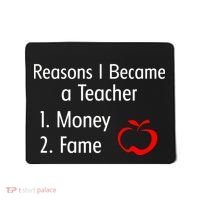 Reasons I Became A Teacher Funny Mousepad thumb 0