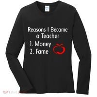 Reasons I Became A Teacher Funny Women's Long Sleeve Shirt thumb 0