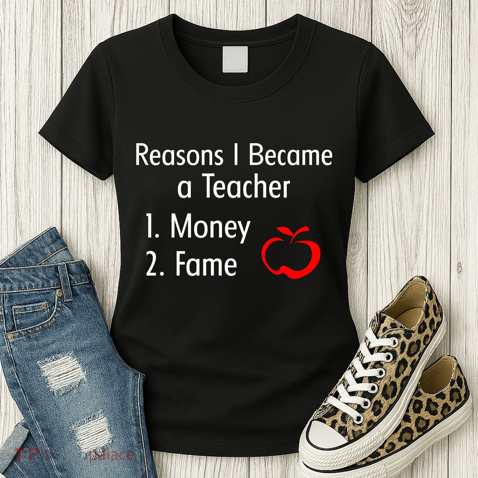 Reasons I Became A Teacher Funny Women's T-Shirt