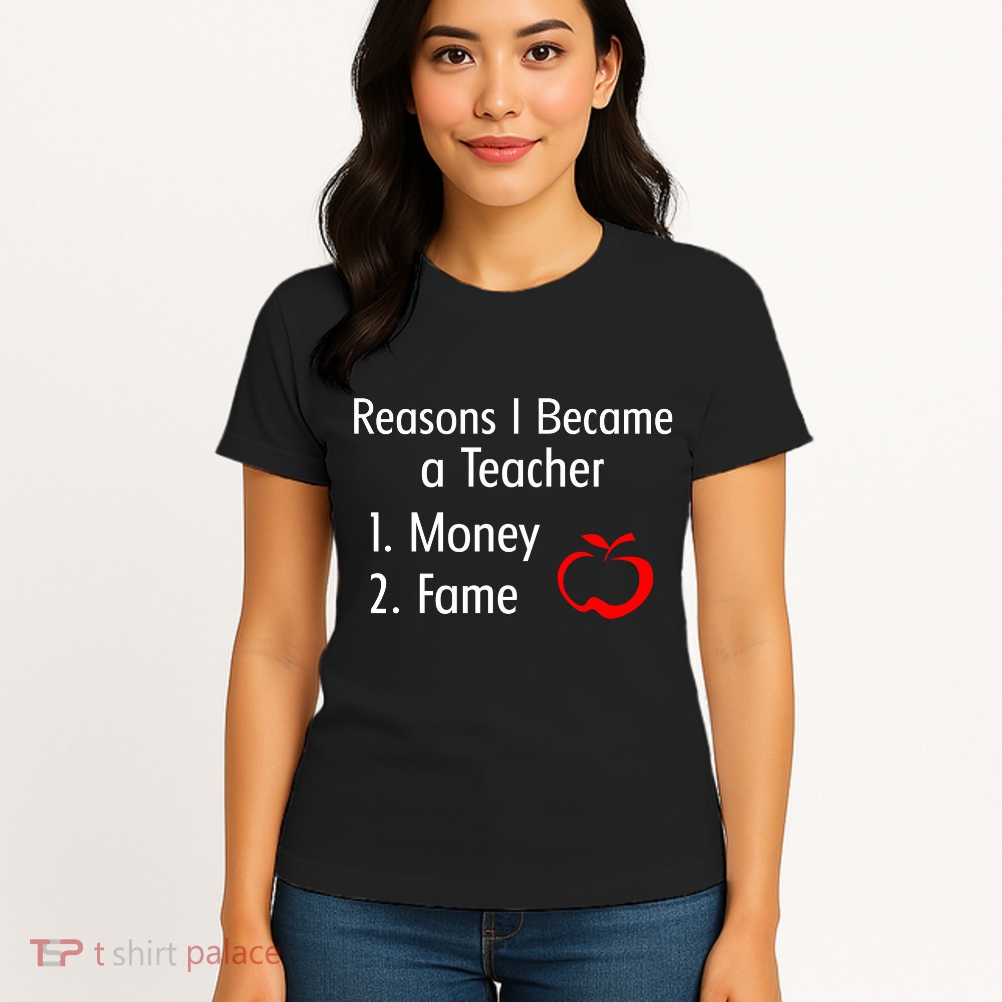 Reasons I Became A Teacher Funny Women's T-Shirt