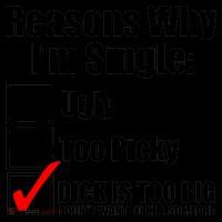 Reasons Why Im Single Ugly Picky Dick Too Big Mens Funny Coffee Mug thumb 5