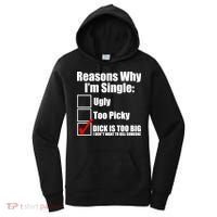 Reasons Why Im Single Ugly Picky Dick Too Big Mens Funny Women's Hoodie thumb 0