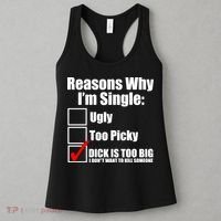 Reasons Why Im Single Ugly Picky Dick Too Big Mens Funny Women's Tank Top thumb 3