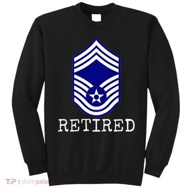 Retired E9 Chief Master Sergeant Sweatshirt