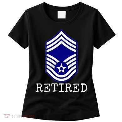 Retired E9 Chief Master Sergeant Women's T-Shirt