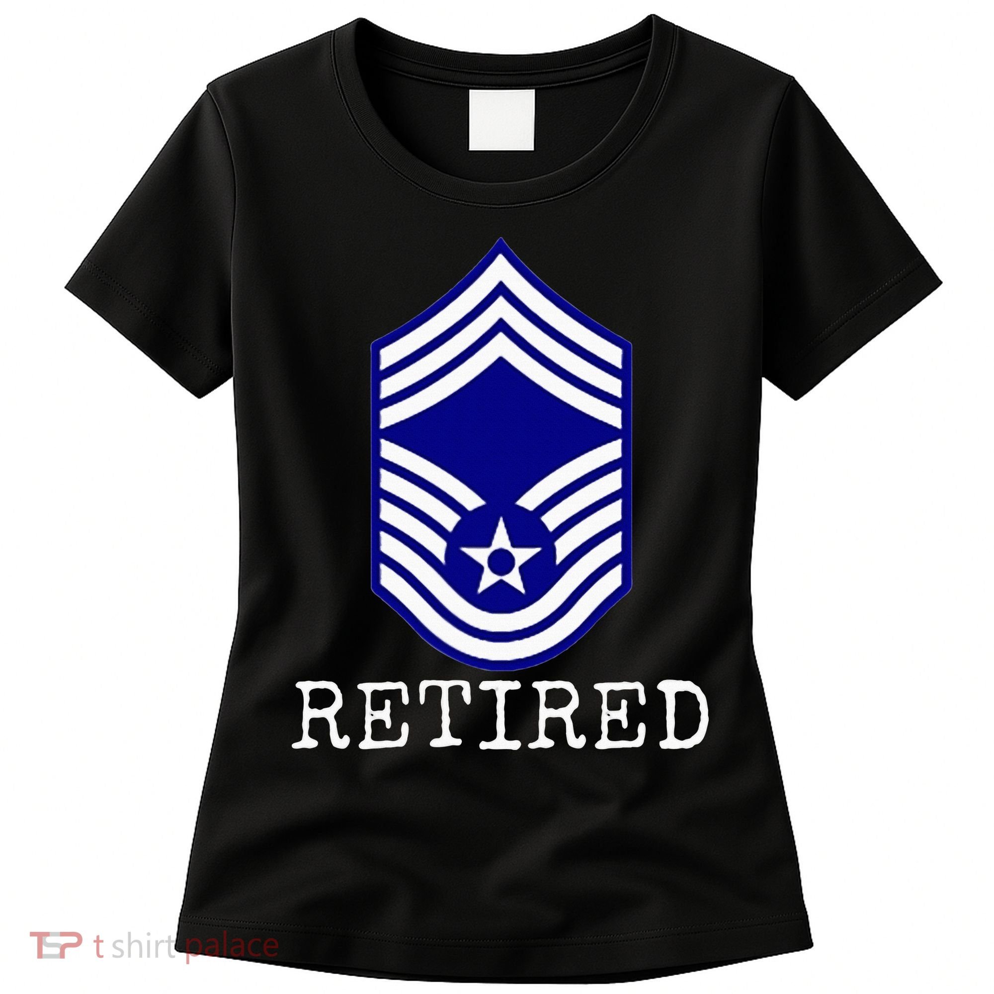 Retired E9 Chief Master Sergeant Women's T-Shirt