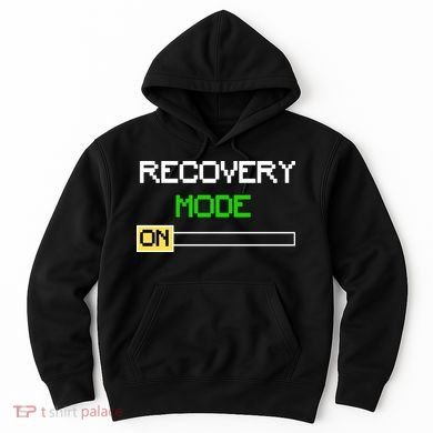 Recovery Mode On Hoodie