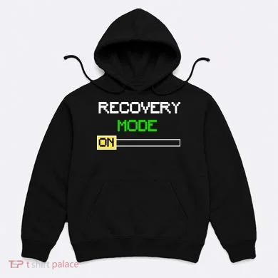 Recovery Mode On Hoodie