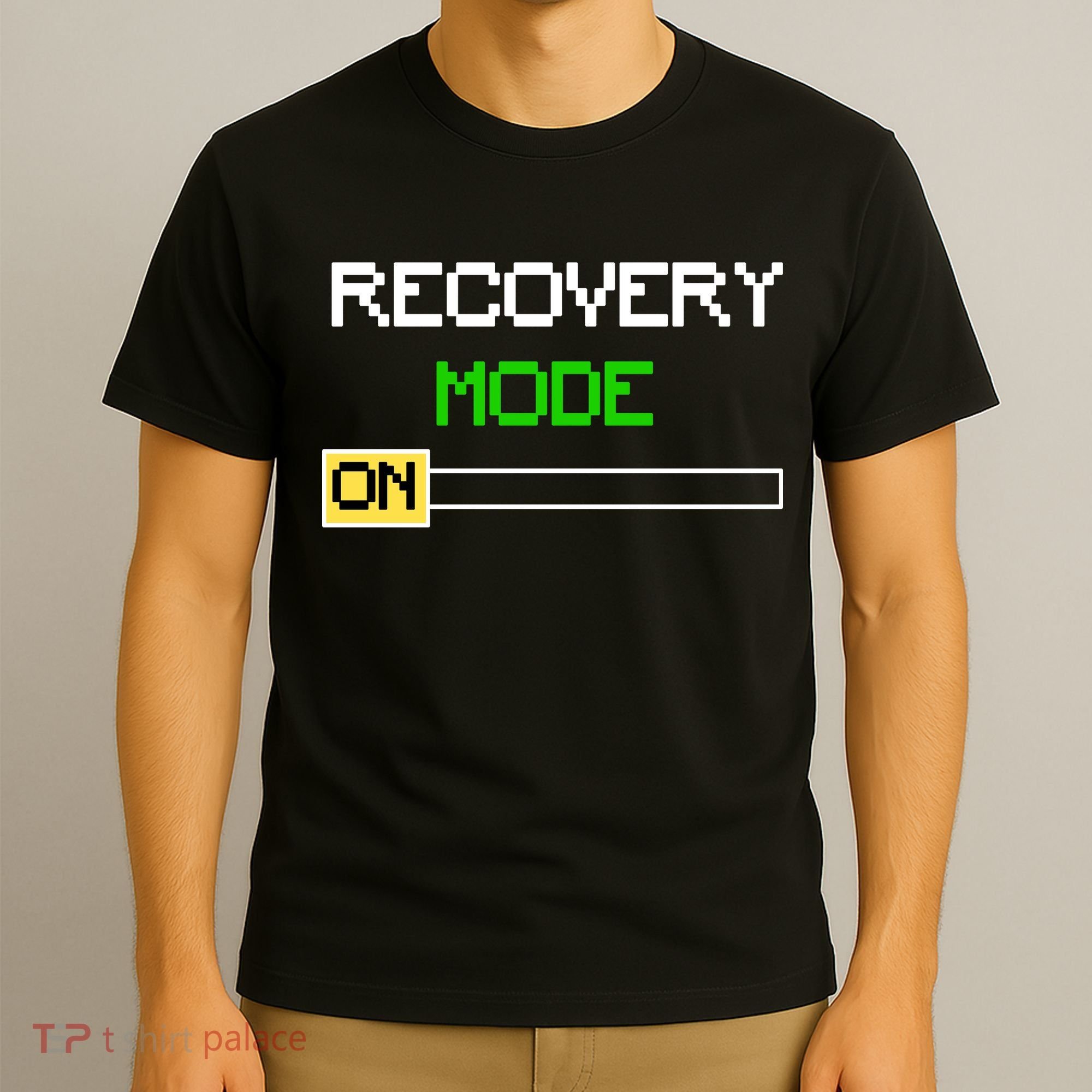 Recovery Mode On T-Shirt