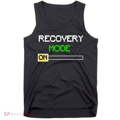 Recovery Mode On Tank Top