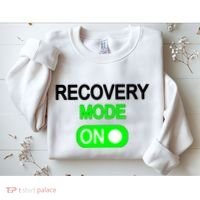 Recovery Mode On Funny Sweatshirt thumb 2