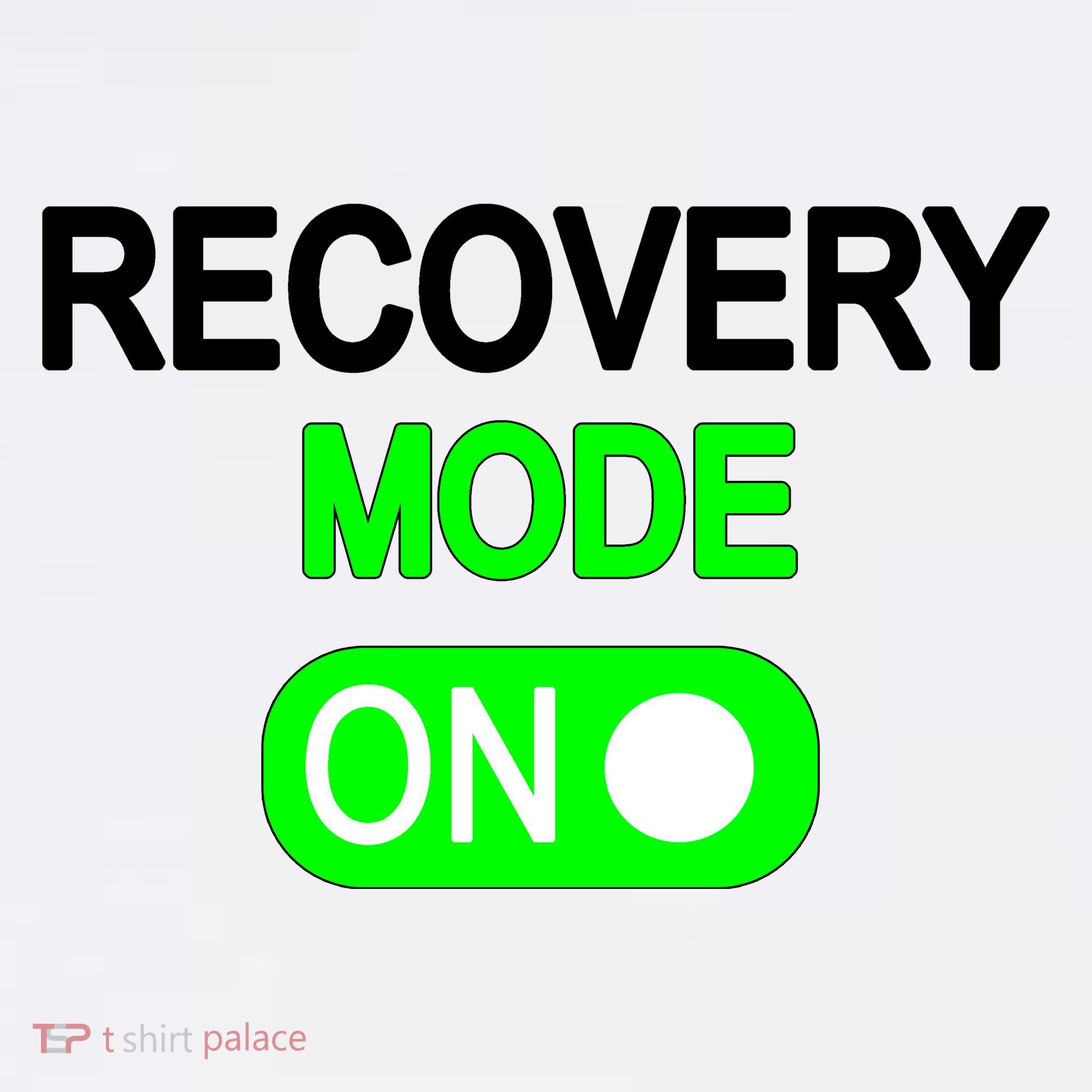 Recovery Mode On Funny T-Shirt