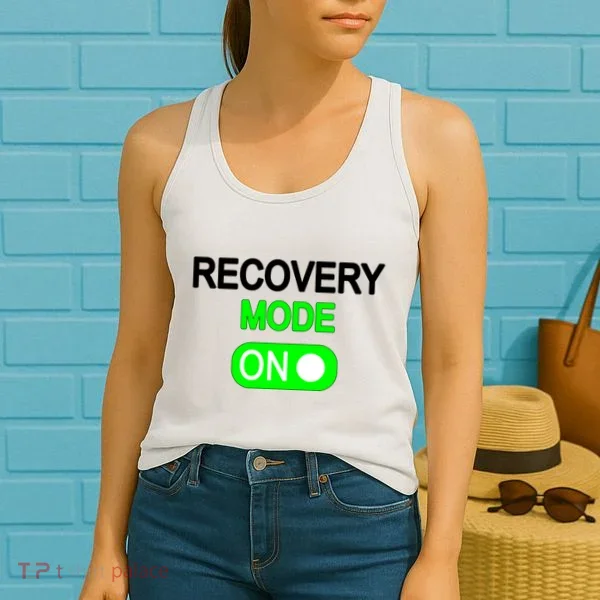 Recovery Mode On Funny Women's Tank Top