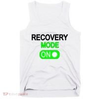Recovery Mode On Funny Tank Top thumb 0