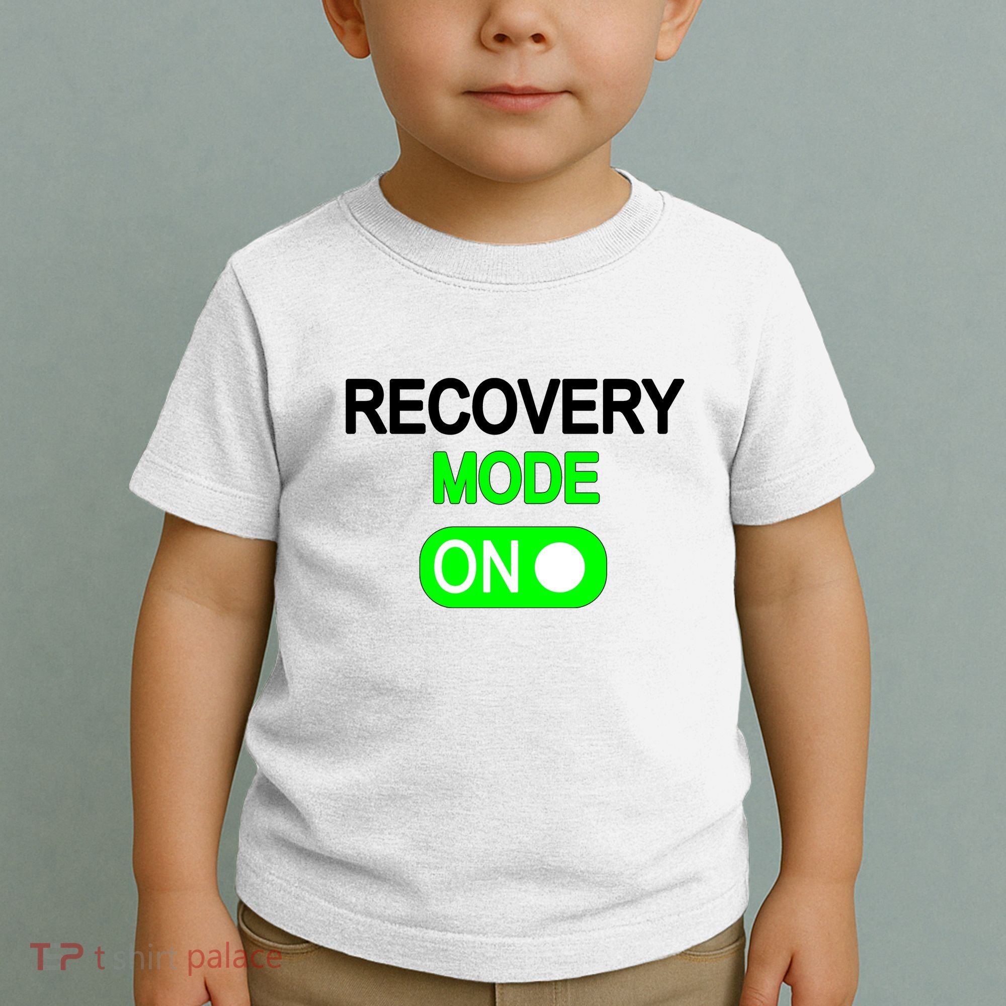 Recovery Mode On Funny Toddler T-Shirt