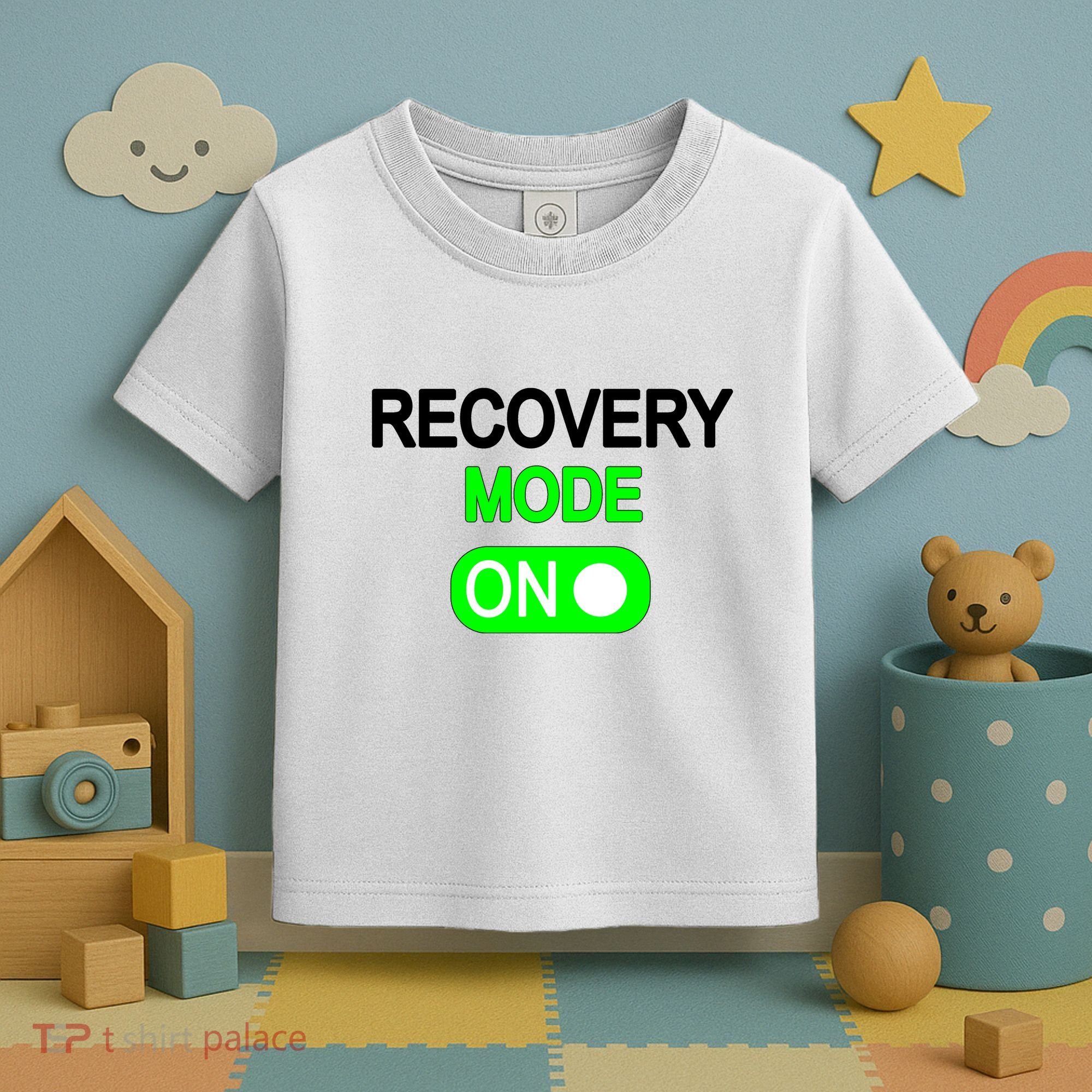 Recovery Mode On Funny Toddler T-Shirt