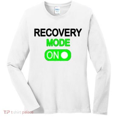Recovery Mode On Funny Women's Long Sleeve Shirt