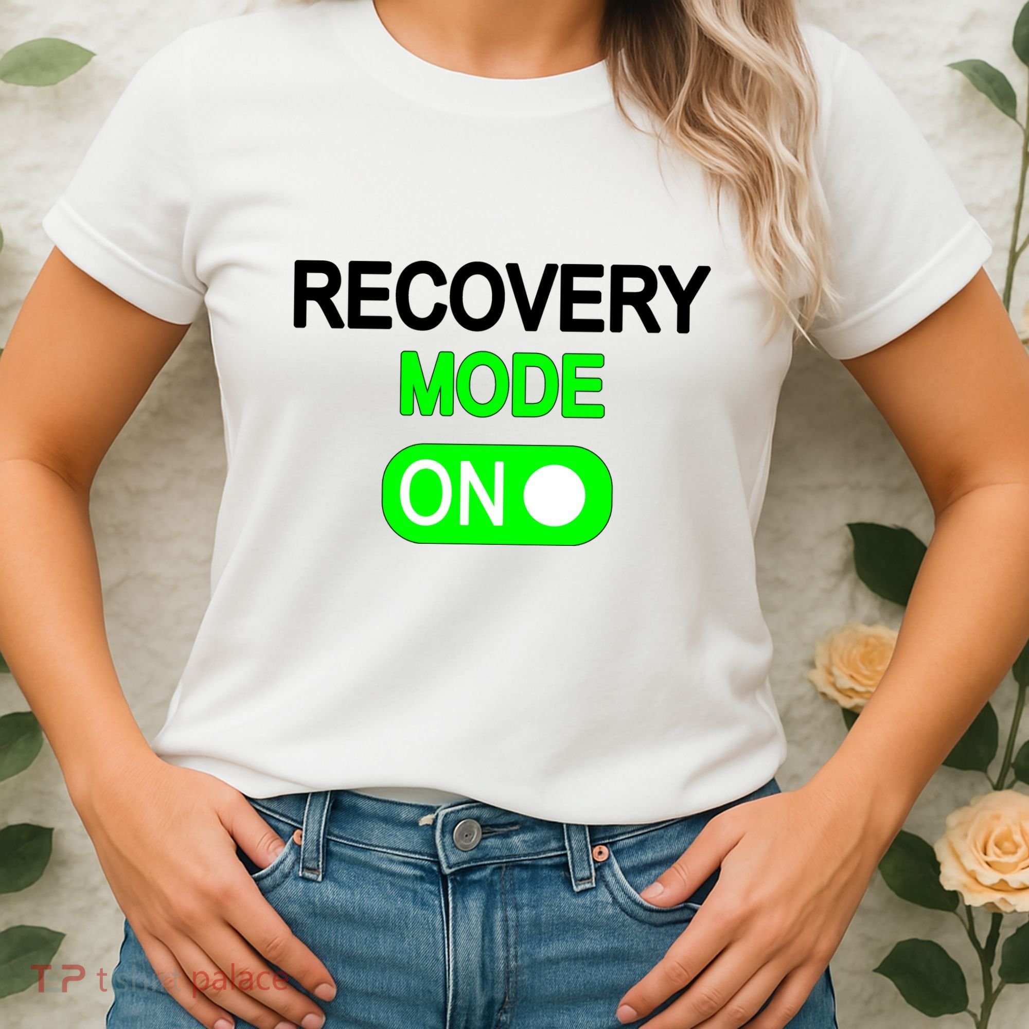 Recovery Mode On Funny Women's T-Shirt