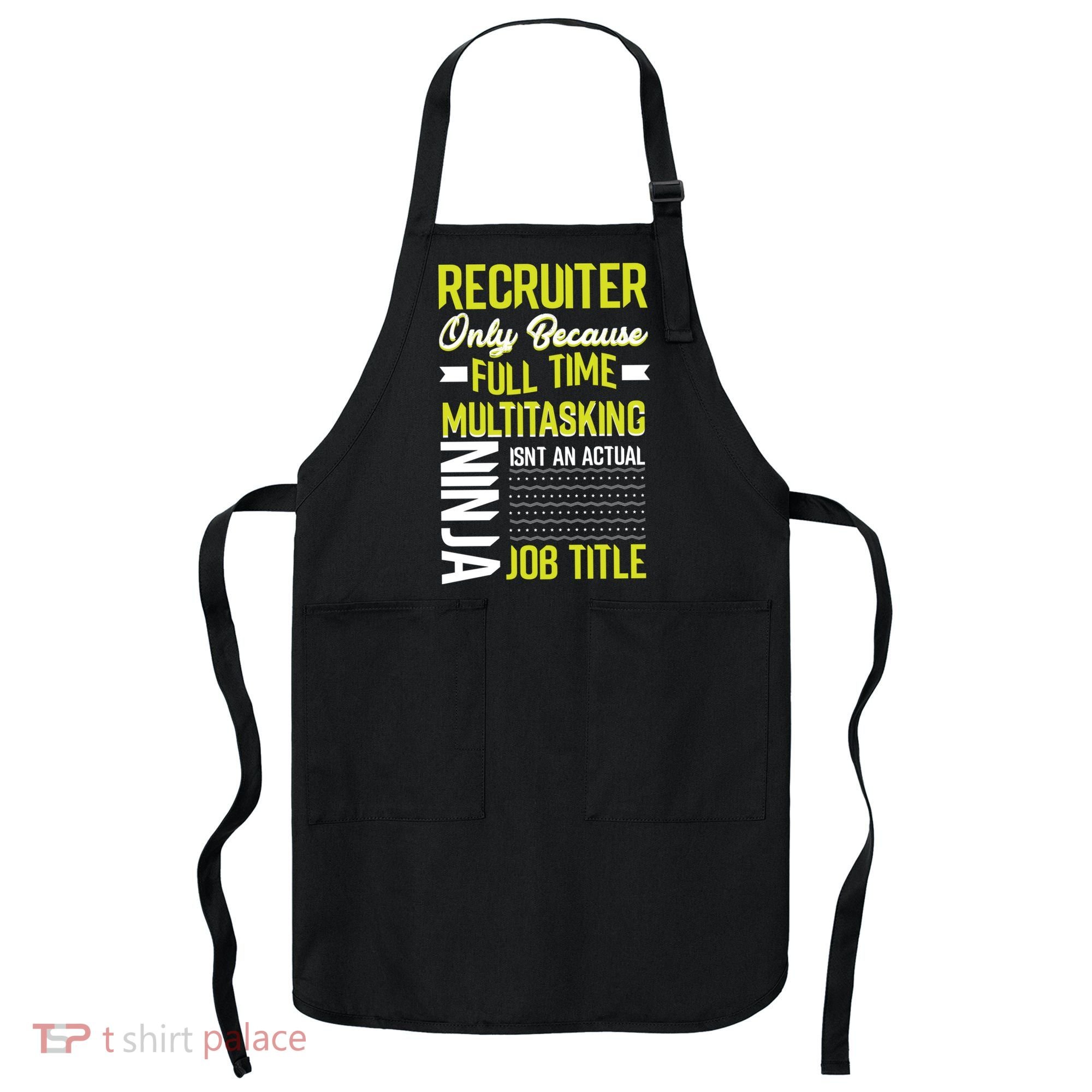 Recruiter Full Time Multitasking Job Title Apron