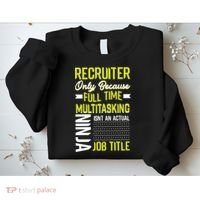 Recruiter Full Time Multitasking Job Title Sweatshirt thumb 2
