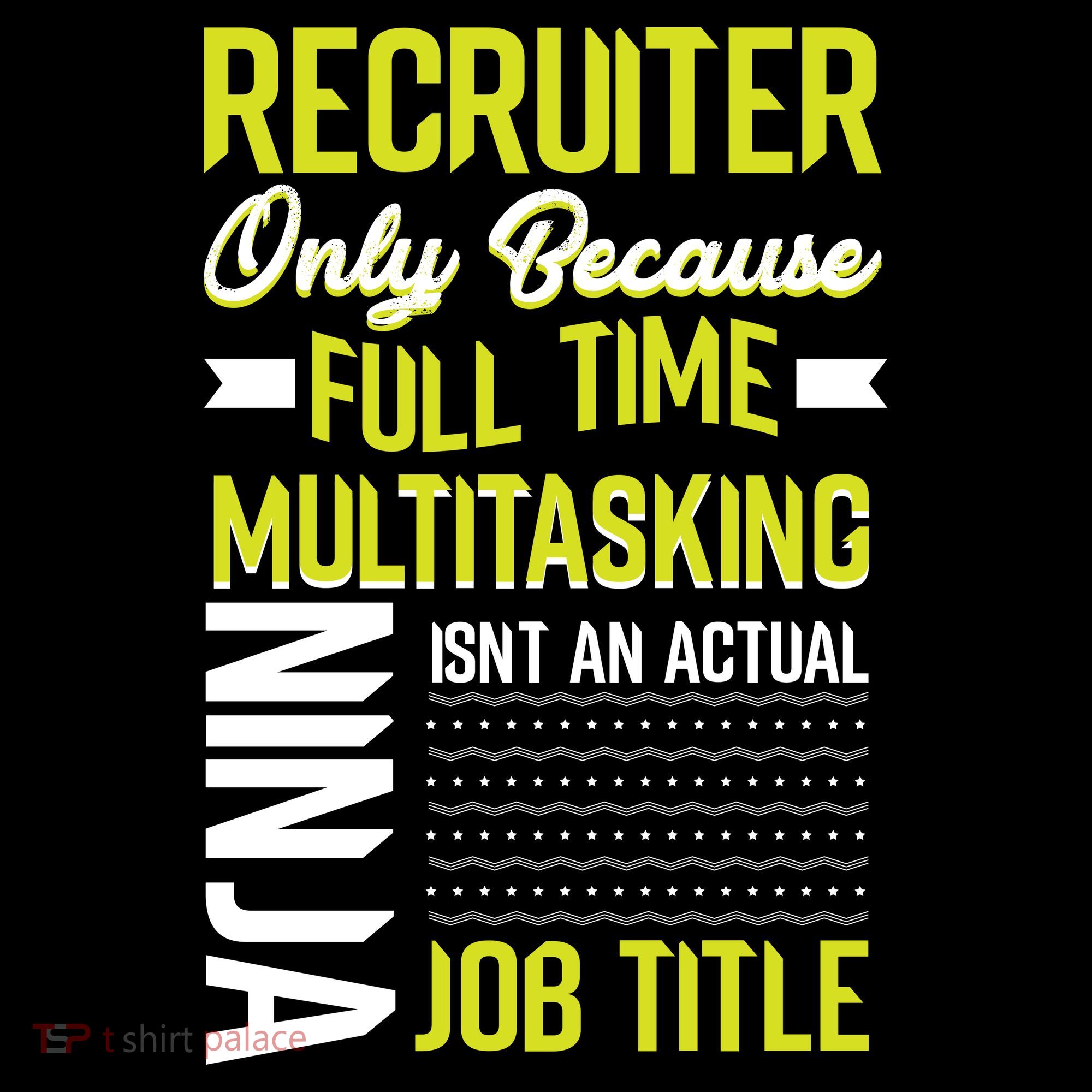 Recruiter Full Time Multitasking Job Title Sweatshirt