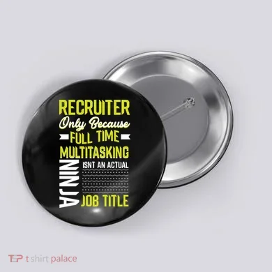 Recruiter Full Time Multitasking Job Title Button