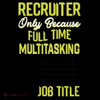 Recruiter Full Time Multitasking Job Title Coffee Mug thumb 5