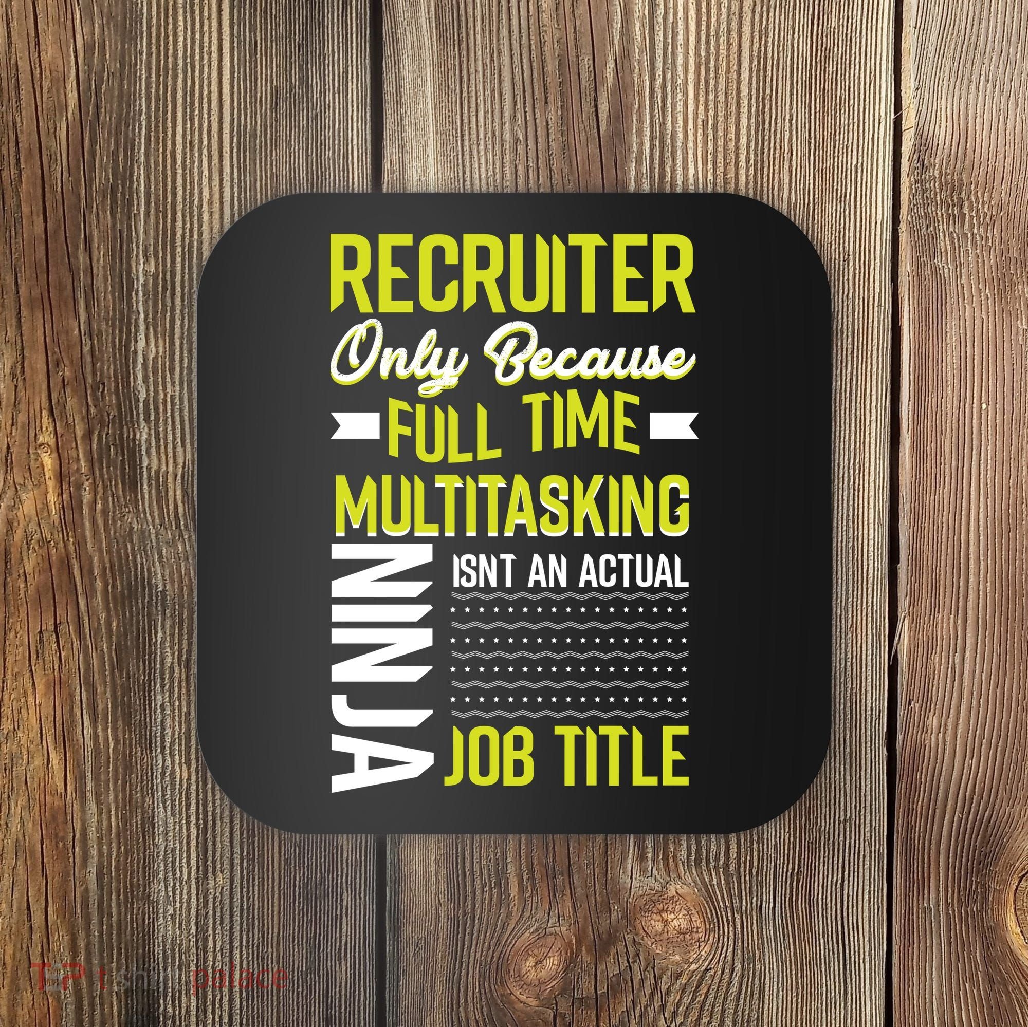 Recruiter Full Time Multitasking Job Title Coaster