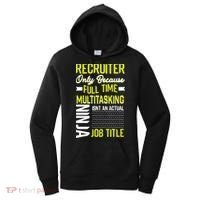 Recruiter Full Time Multitasking Job Title Women's Hoodie thumb 0