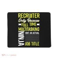 Recruiter Full Time Multitasking Job Title Mousepad thumb 0