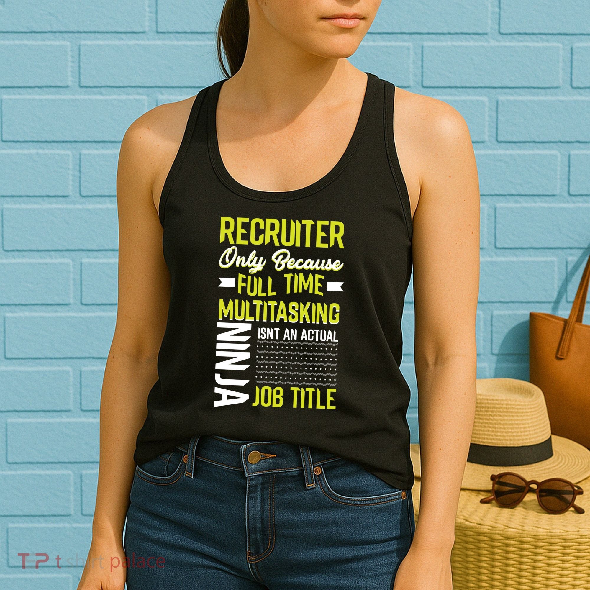 Recruiter Full Time Multitasking Job Title Women's Tank Top