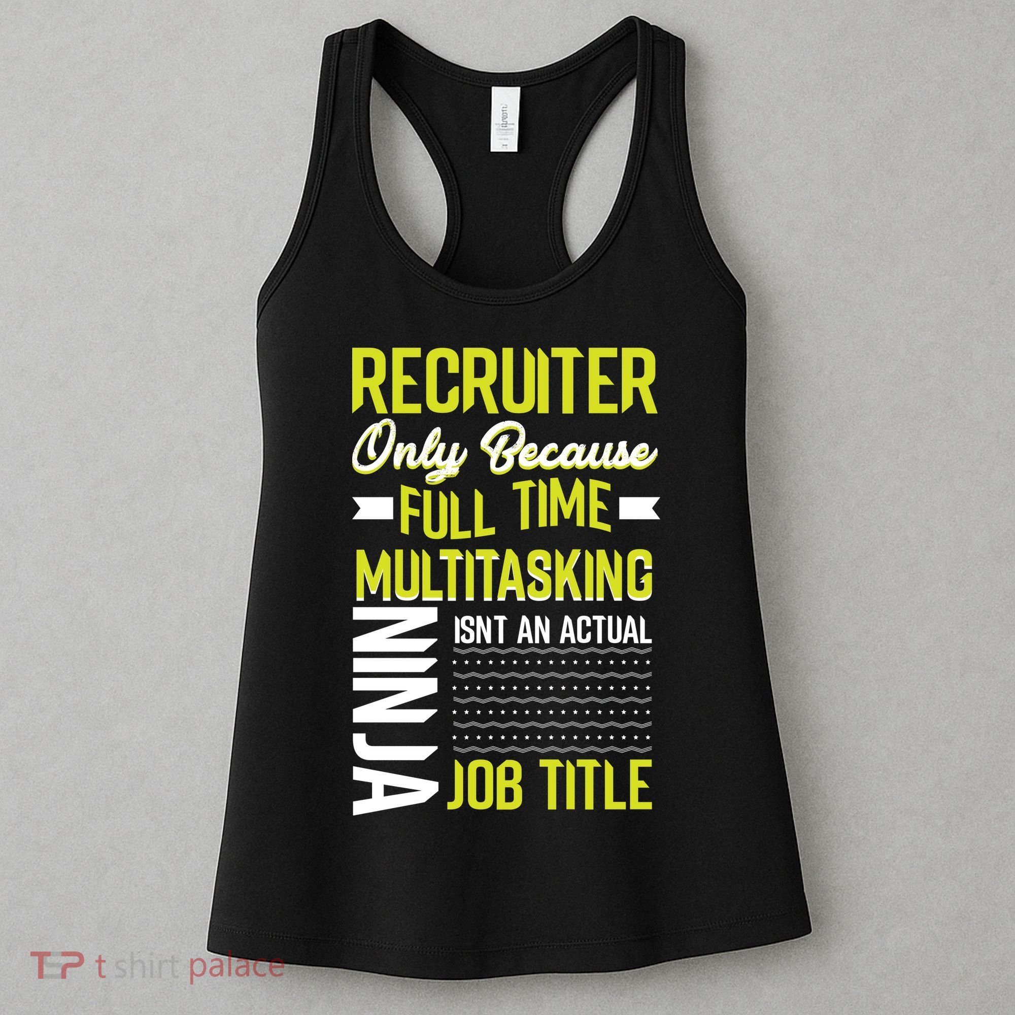 Recruiter Full Time Multitasking Job Title Women's Tank Top