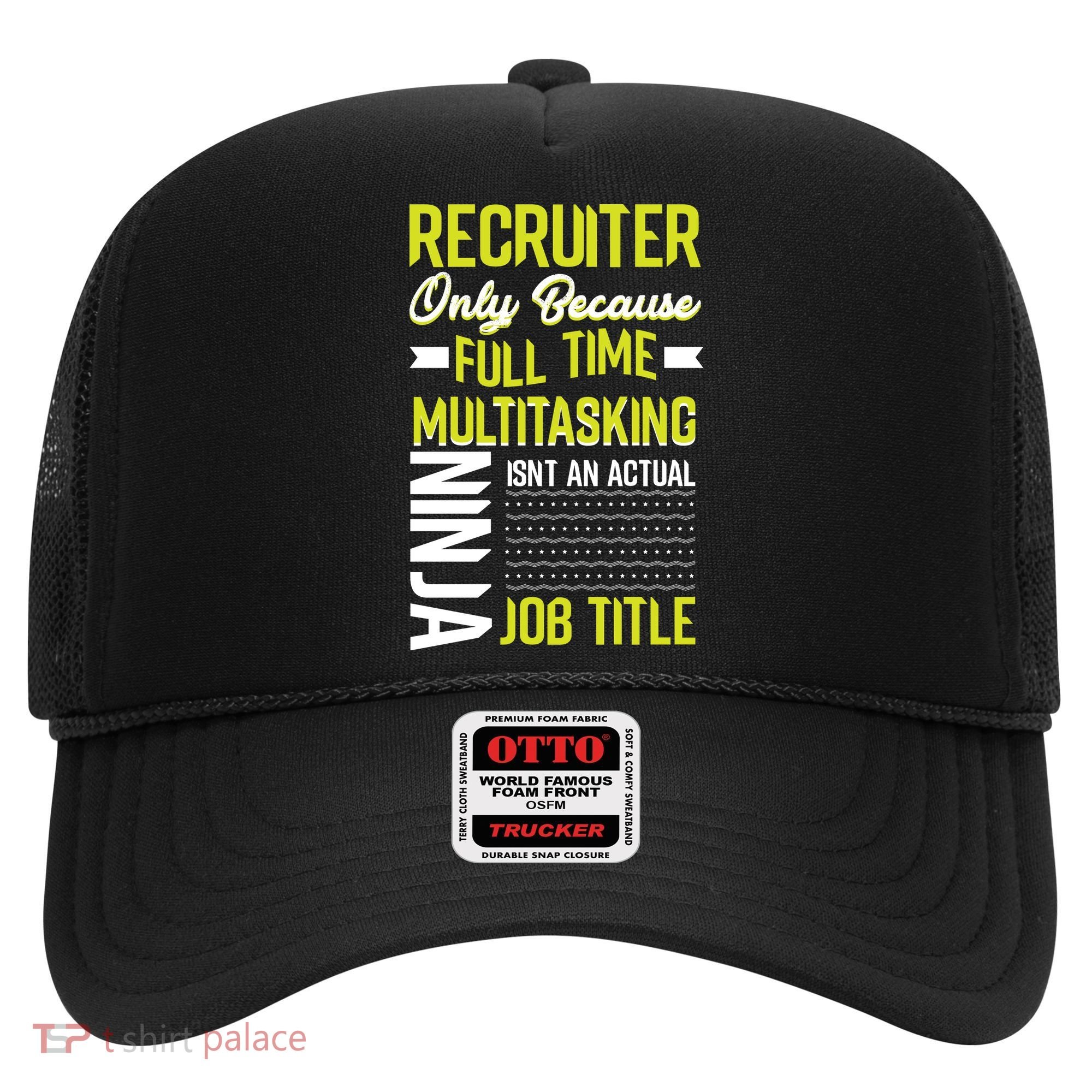 Recruiter Full Time Multitasking Job Title Hat