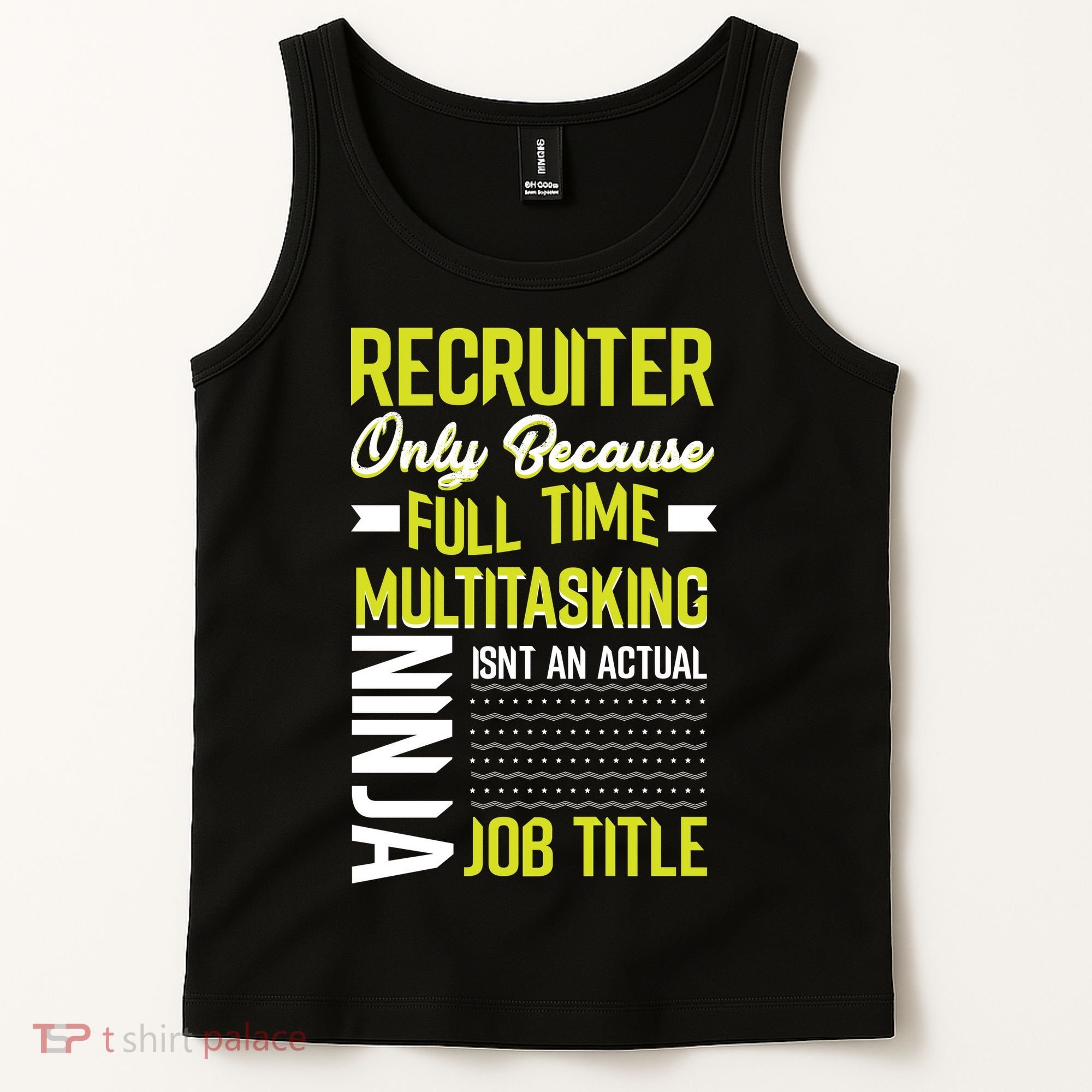 Recruiter Full Time Multitasking Job Title Tank Top
