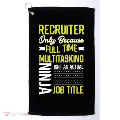 Recruiter Full Time Multitasking Job Title Golf Towel