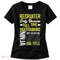 Recruiter Full Time Multitasking Job Title Women's T-Shirt thumb 0