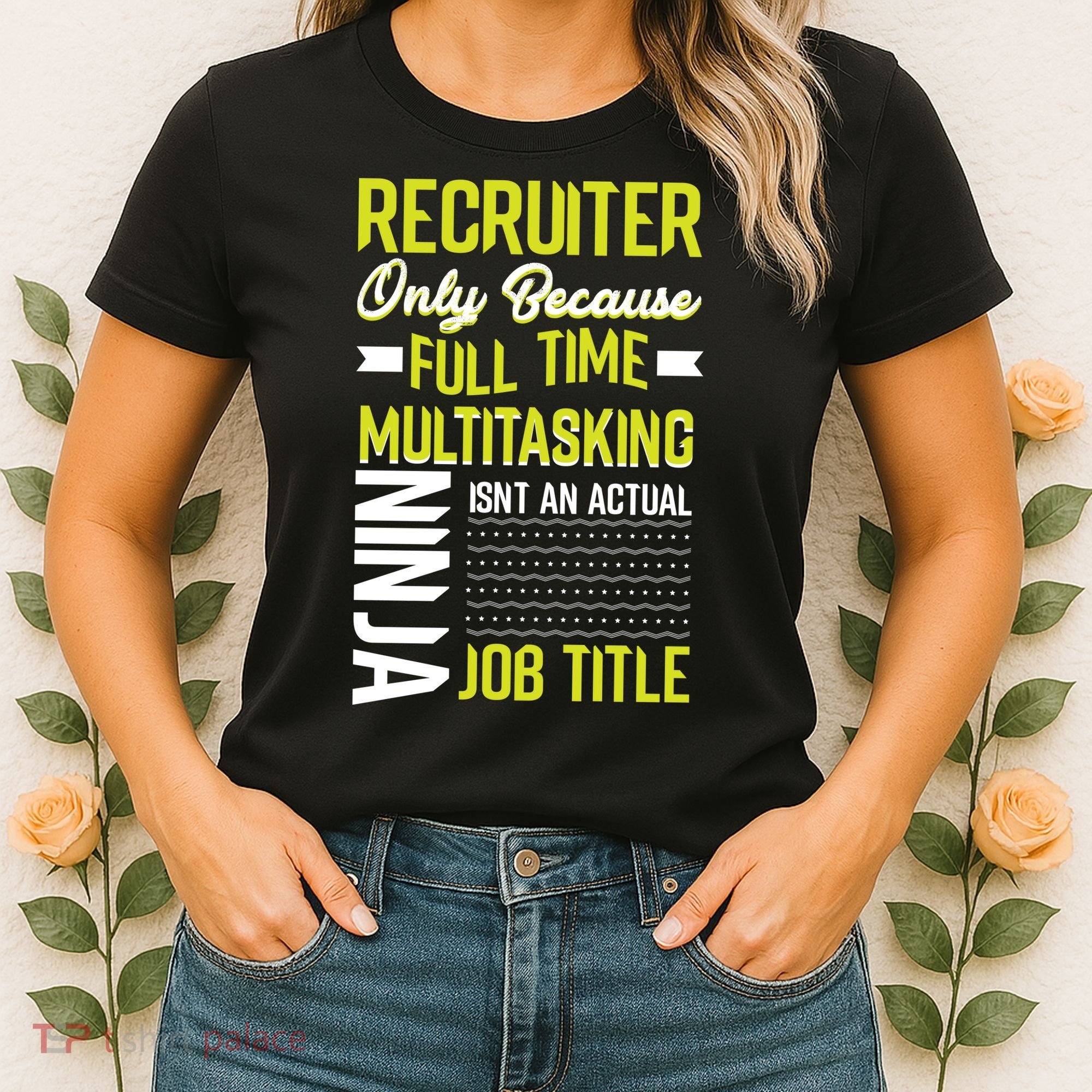Recruiter Full Time Multitasking Job Title Women's T-Shirt