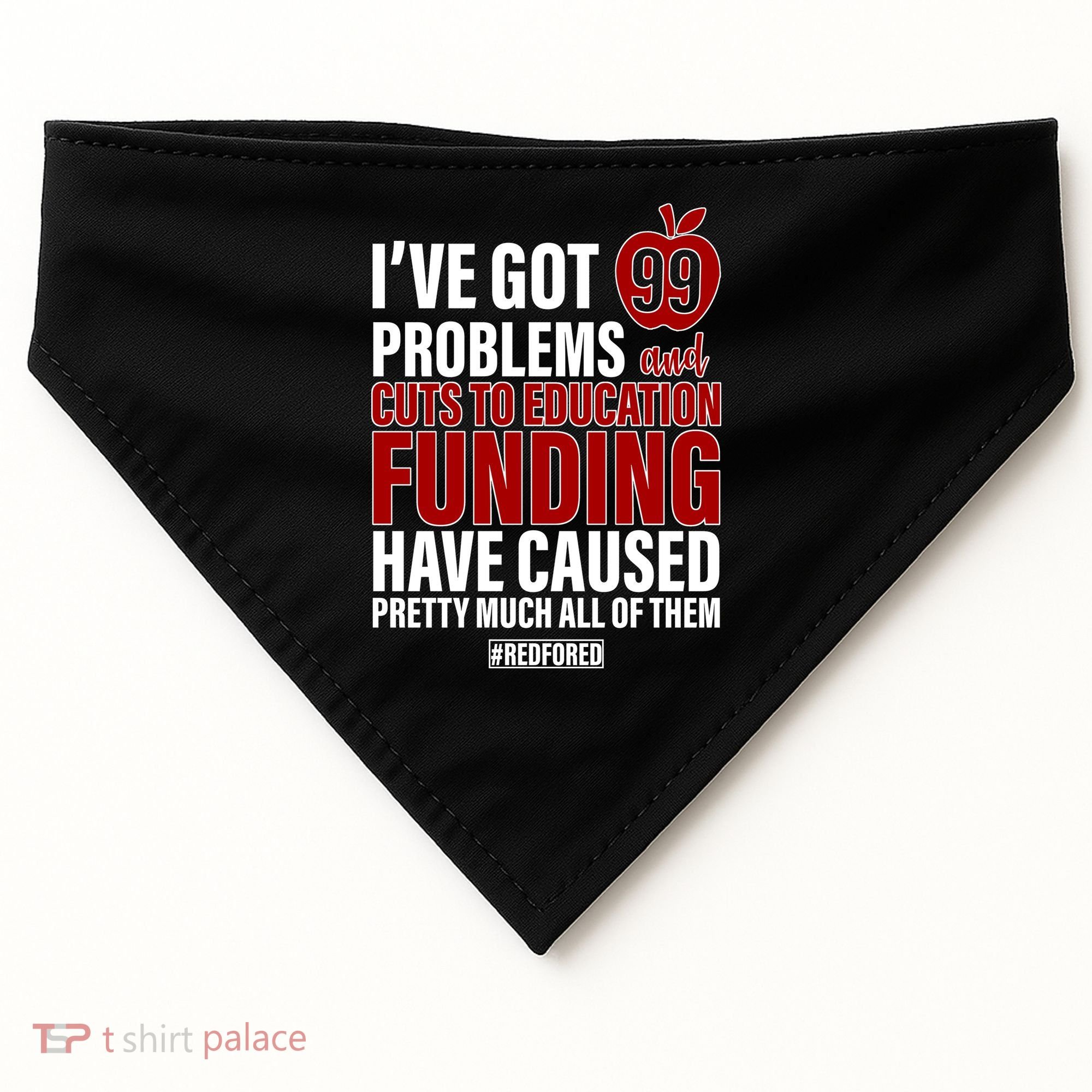 Red For Ed 99 Problems USA-Made Doggie Bandana
