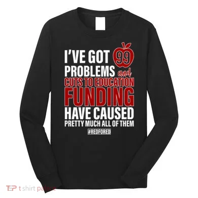 Red For Ed 99 Problems Long Sleeve Shirt
