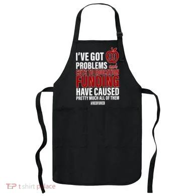 Red For Ed 99 Problems Apron