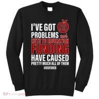 Red For Ed 99 Problems Sweatshirt thumb 0