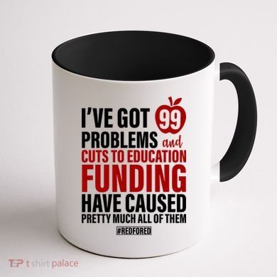 Red For Ed 99 Problems Coffee Mug back