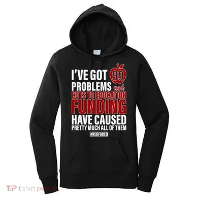Red For Ed 99 Problems Women's Hoodie