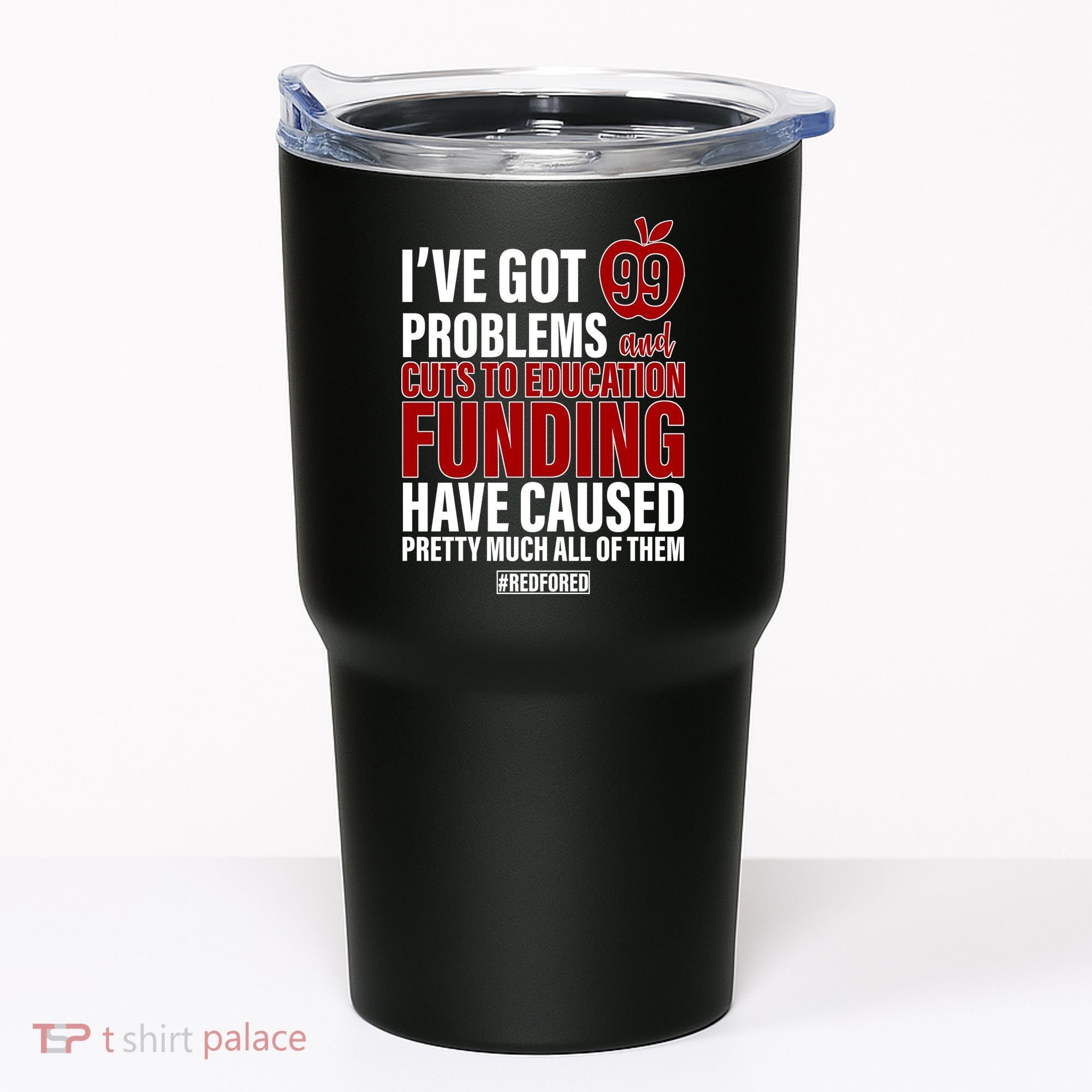 Red For Ed 99 Problems Tumbler