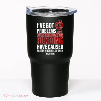 Red For Ed 99 Problems Tumbler