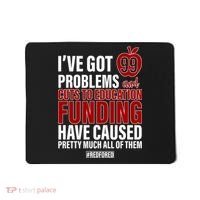 Red For Ed 99 Problems Mousepad thumb 0